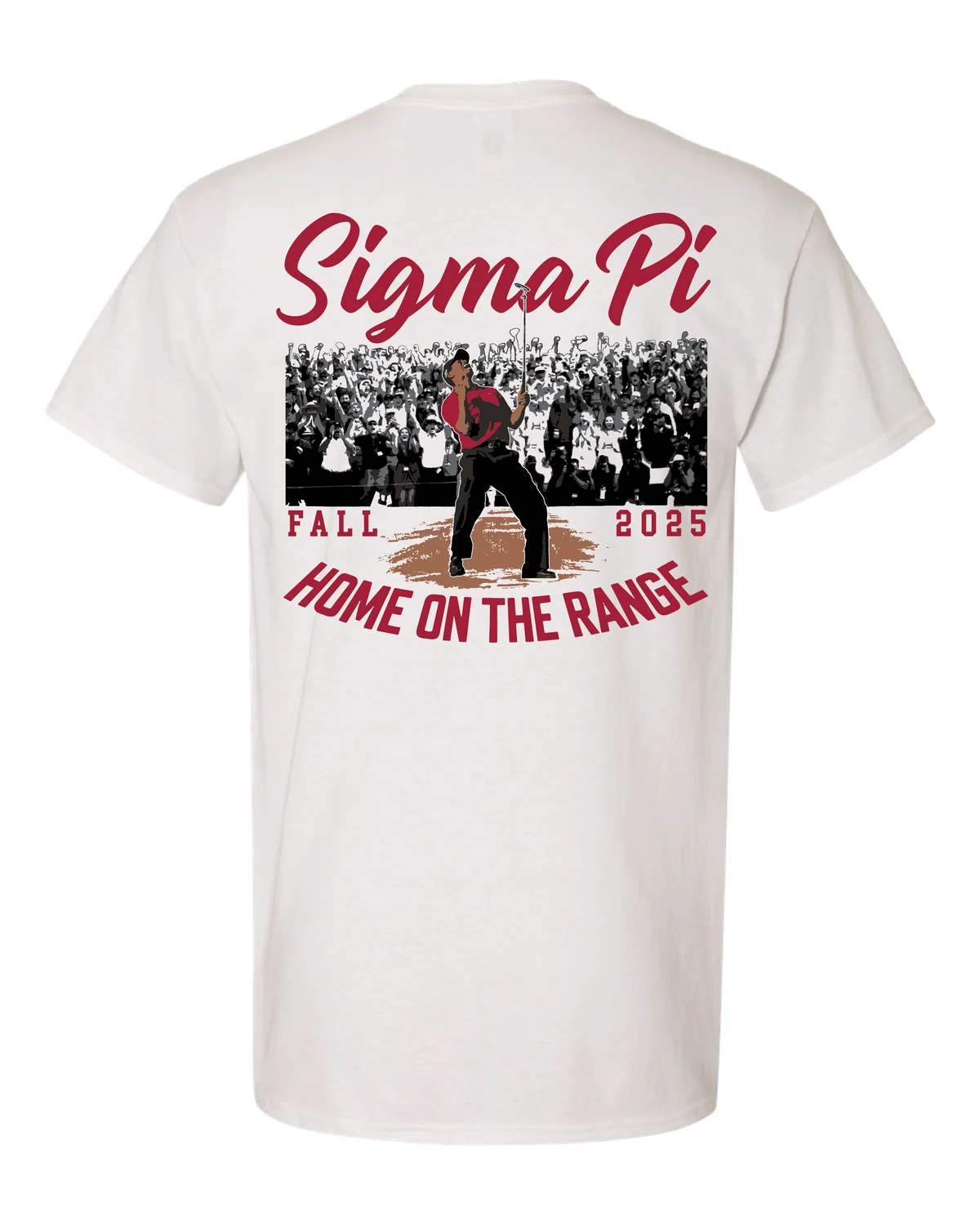White shirt mockup with Sigma Pi Home on the Range back print