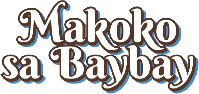 Alternate Makoko sa Baybay title lettering